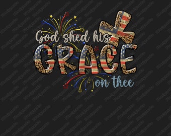 4th Of July PNG, God Shed His Grace On Thee, 4th Of July png, Independence Day, God Shed His Grace On Thee Leopard American Flag