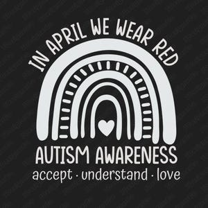 Autism Awareness Rainbow PNG: In April We Wear Red (Digital Download)