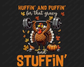 Dinde Gymer Thanksgiving PNG, Huffin' Puffin' (téléchargement numérique)