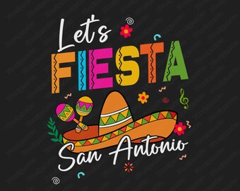 Let's Fiesta San Antonio png, Cinco de Mayo png, Mexicaans Fiesta png, Mexicaans festival png, Texas Cinco de Mayo Mexican Party