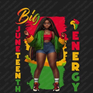 Puede incluir: Ilustración digital de una mujer negra con un top corto rojo, pantalones cortos de mezclilla y una chaqueta verde. La imagen incluye las palabras "Big Juneteenth Energy" en texto en negrita y colorido, con un símbolo de puño.