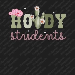 Howdy Student PNG, Back to School PNG, First Day of School, Howdy Student Cowboy Hat Cactus Western Back To School