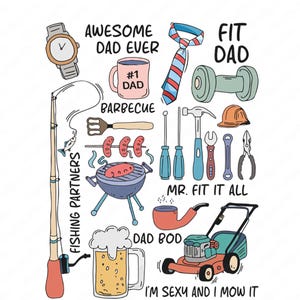 May include: A collection of illustrated icons for Father's Day, including a watch, fishing rod, mug, tie, dumbbell, barbecue grill, tools, pipe, beer mug, and lawnmower. Text includes "Awesome Dad Ever", "Fit Dad", "Mr. Fit It All", and "I'm Sexy and I Mow It".