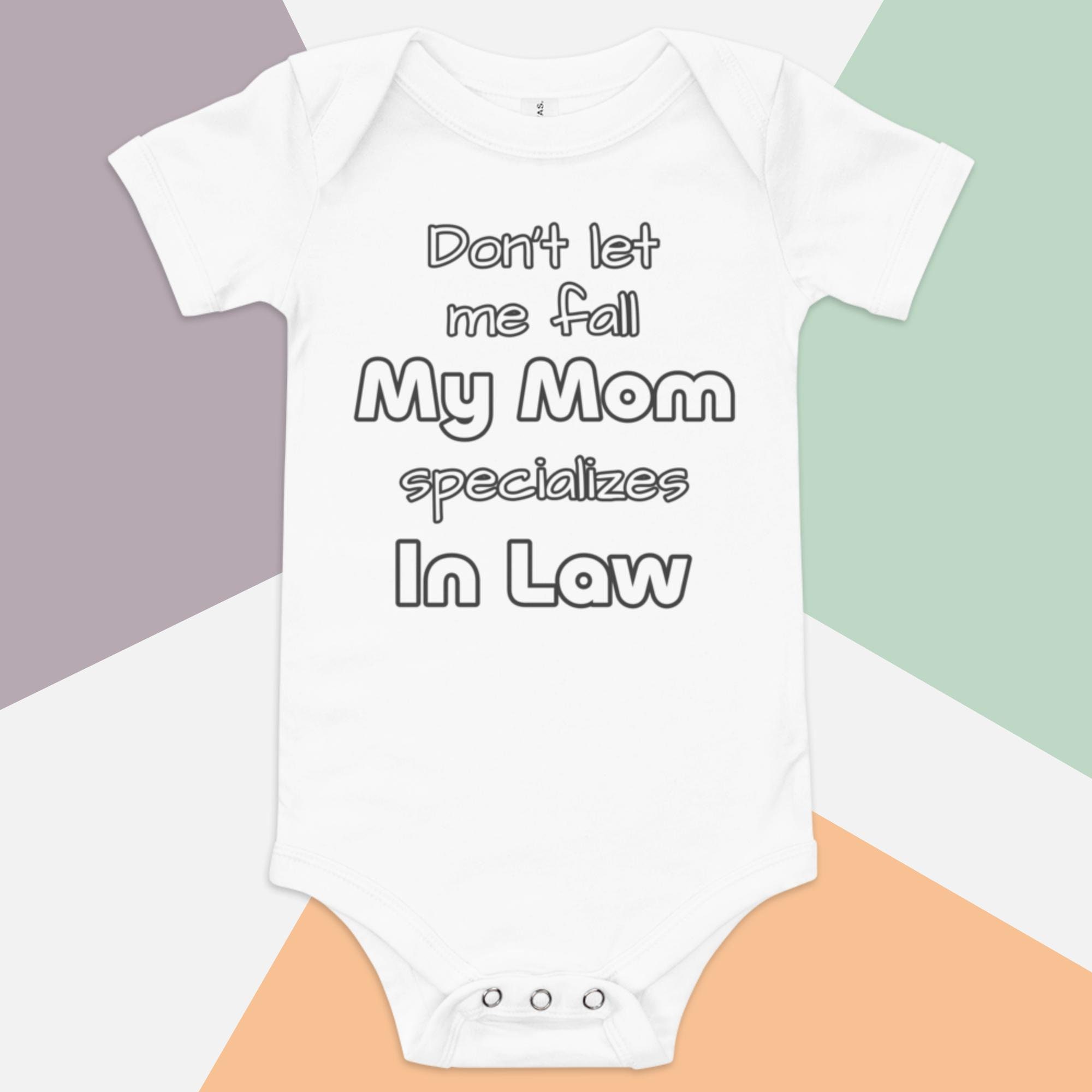 Funny Lawyer Baby Bodysuit - Don't Make Me Call My Lawyer He's Also My Daddy