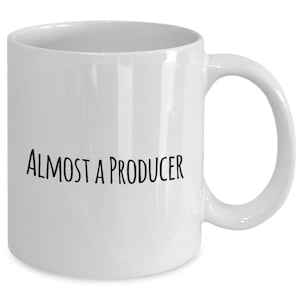 Producer Coffee Mug, Funny Gifts for Producer Apprentice New Job Graduate Almost a Producer A9C6F