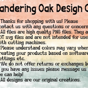 May include: Text on a watercolor background reads "Wandering Oak Design Co." followed by a list of shop policies. The text includes information about file types, color variations, and returns.