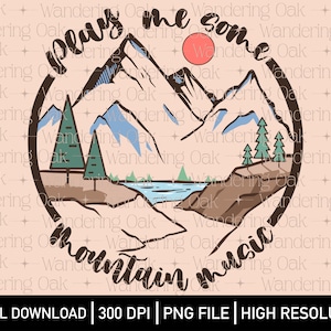 Tócame un poco de música de montaña PNG Música country PNG música country impresión de pantalla montaña png país sublimación