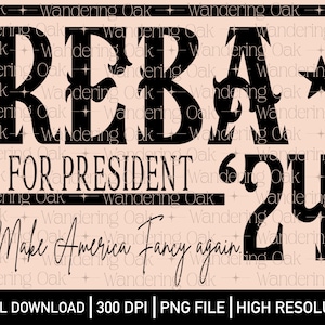 Reba 2024 png Reba for president vote Reba png dolly reba 24 png country music png country singer png Make American fancy again png