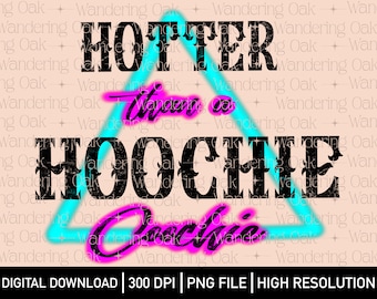 Hotter than a hoochie coochie png chattahoochee png Country Music PNG country music screen print summer png country png