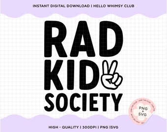 Rad Kid Society | Peace Sign | Kids | PNG File | SVG File | Cricut File | Sublimation Design | Digital Download