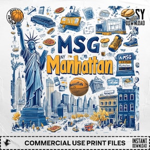 May include: A digital illustration depicting the Statue of Liberty, a basketball, and the Manhattan skyline. The words "MSG Manhattan" are central. Various New York City icons and food items are scattered throughout the design. The phrase "Commercial Use Print Files" is at the bottom.