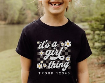 Custom Matching Troop Number Shirt for Scouts,  Its a Girl Thing Group TShirts for Girl Squad, Personalized Scout Troop No Black Tees