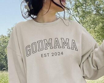 Godmother Sweatshirt with Est Year Shirt for Godmother Proposal Gift for New God Mother Hoodie, Godmama Gift for Birthday, Mothers Day Gift