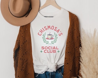 Chismosa Social Club Funny Latina Shirt Gift for Chismosa Hispanic Shirt for Latina Gossip, Funny Cafecito Y Chisme Shirt Gift for Sister