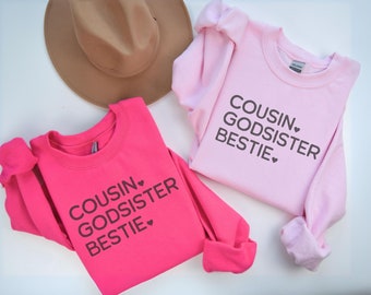 Matching Cousin Sweatshirt Gift for Godsister Family Reunion Shirt, Cousin Godsister Bestie Gift for Baptism Proposal Matching Shirt GIft
