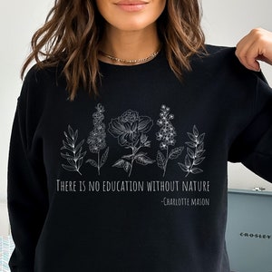 Homeschool Mom Gift for Charlotte Mason Mama, Nature Study Homeschool Life Sweatshirt, Crewneck Sweater for Crunchy Homeschooling Mama