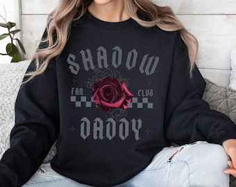 Shadow Daddy Fan Club Sweatshirt for Smut Reading Book Lovers, Bookish Merch for Spicy Bookclub, Book Club Gift Fantasy Book Merch