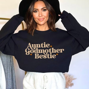 Auntie Godmother Bestie Crewneck Sweatshirt Gift from GodChild, God Mama Gift Sweater, Be My Godmother Proposal Gift, Aunt God Mother Gift