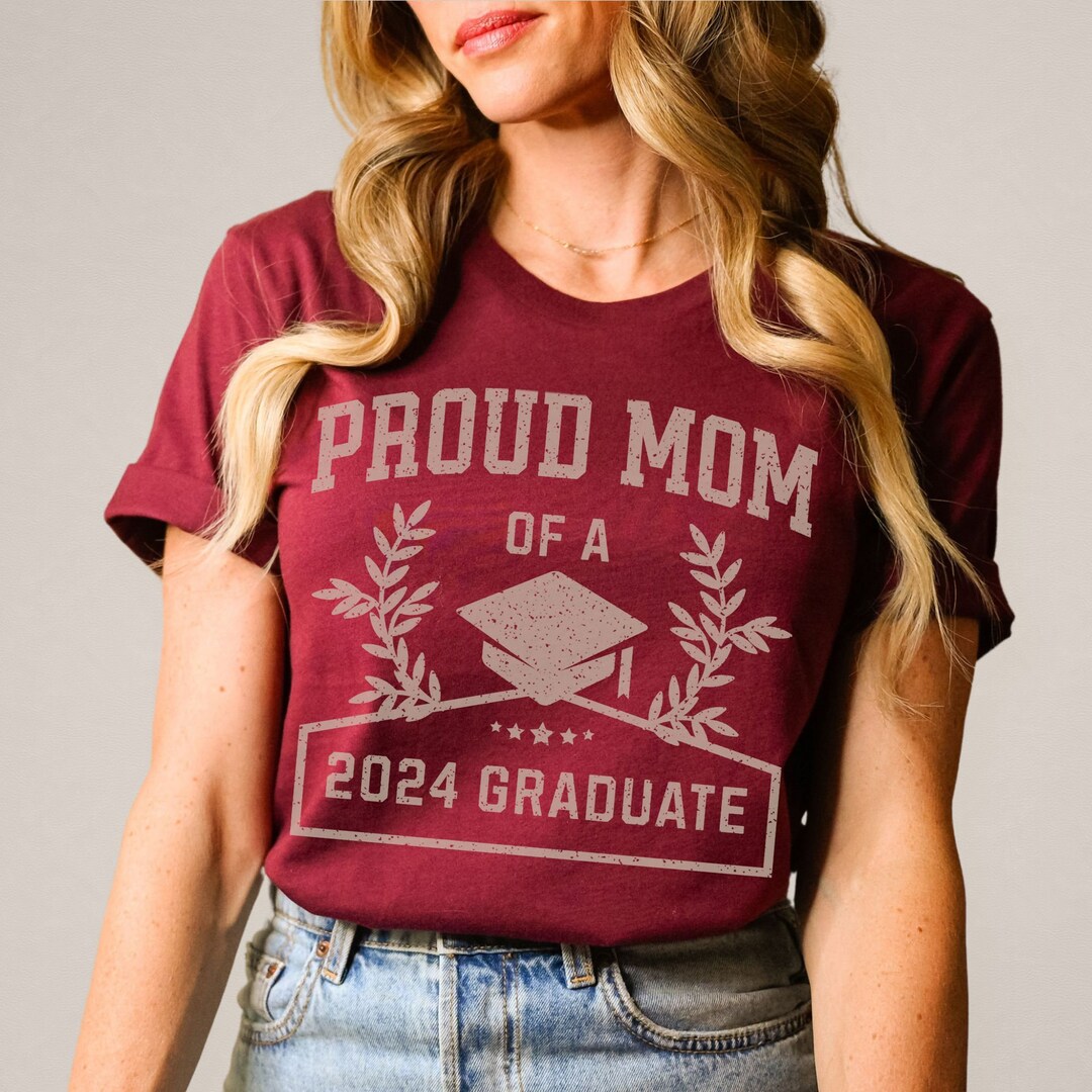 Proud Mom Shirt 2024 College Graduation, Proud Parents of Graduate ...