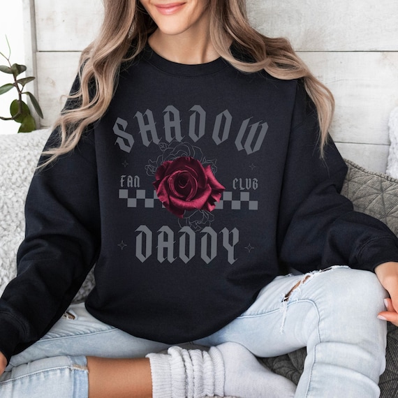 Shadow Daddy Fan Club Sweatshirt for Smut Reading Book Lovers, Bookish Merch for Spicy Bookclub, Book Club Gift Fantasy Book Merch