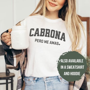 Cabrona Shirt Sister in Law Gift Latina Women Sweatshirt Funny Gift for Mexican Best Friend Birthday Latino Humor Mexican TShirt for Her