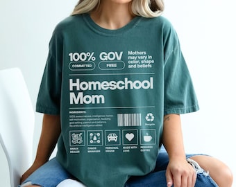 Homeschool Mom Shirt Gift for Homeschooling Mama Crewneck Comfort Colors Tee Funny Homeschool Mom TShirt for Homeschoolers T Shirt
