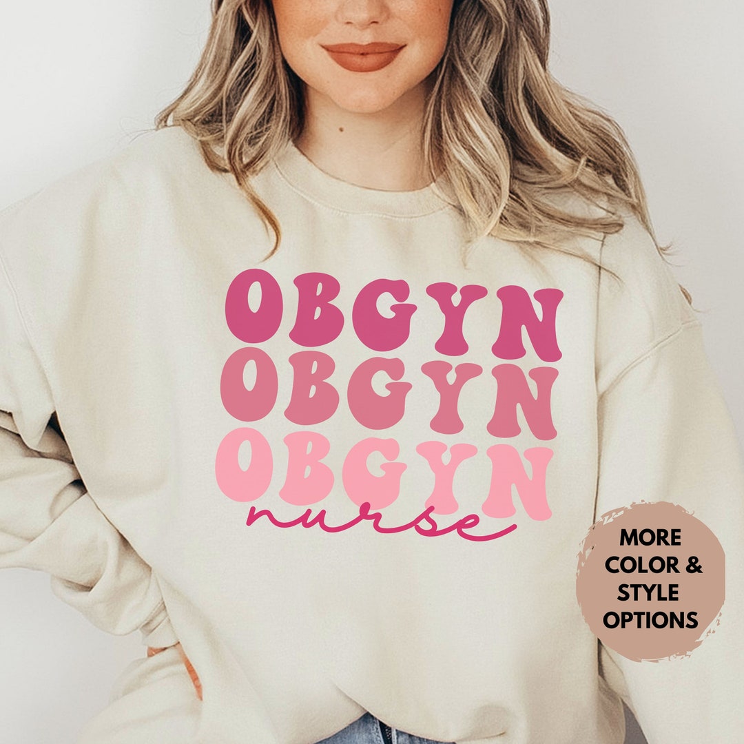 OBGYN Nurse Sweatshirt, Ob-gyn Team Sweater, Womens Health Nurse Group ...