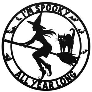 Witch Cat Wall Art, I&#39;m Spooky, Metal Wall Art, Halloween Home Decor, Halloween Gifts, Halloween Outdoor Decor, Halloween Art, Gothic Art