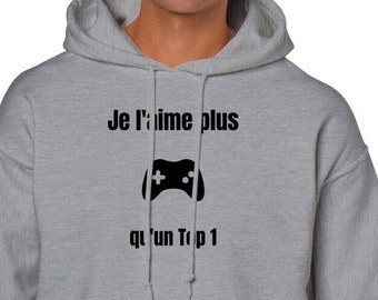 Je l'aime Top 1 | Jeux vidéo |  Humour |  Amour |  Cadeau couple |  Idée cadeau |  Humour |  Drole |  Sweat à capuche unisexe