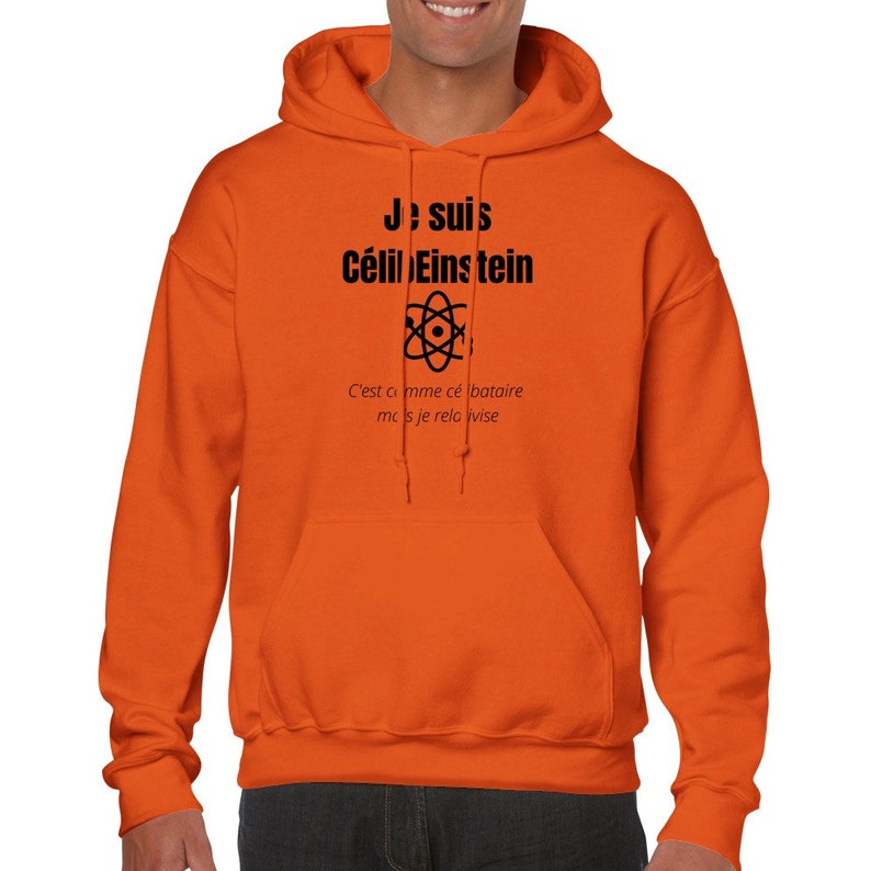 Sweat CélibEinstein Einstein Humour Intelligence Cadeau célibataire Idée cadeau Humour Drole Sweat à capuche unisexe Orange