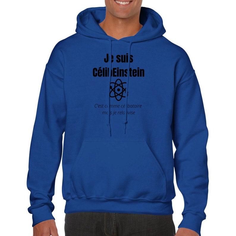 Sweat CélibEinstein Einstein Humour Intelligence Cadeau célibataire Idée cadeau Humour Drole Sweat à capuche unisexe Royal