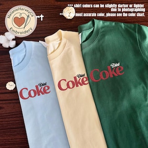 Diet Coke Embroidered Sweatshirt, I Need Diet Coke Sweater, Diet Coke Lover Sweatshirt, Funny Coke Shirt, Coke Lover Sweater, drink Crewneck