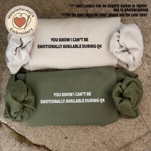 Embroidery Can&#39;t Be Emotionally Available During Q4 T-shirt | Custom Embroidery | Embroidered Tshirt | Gag Gift | Funny Quote Shirt