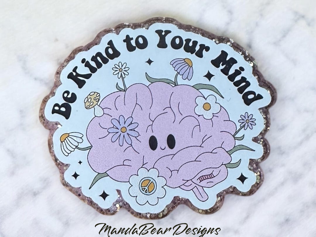 Mental Health - Be Kind to Your Mind, Brain, Floral - Etsy