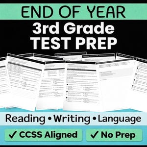 May include: A stack of white paper test prep sheets with the text "END OF YEAR 3rd Grade TEST PREP". The image also includes the words "Reading, Writing, Language", and "CCSS Aligned" and "No Prep".