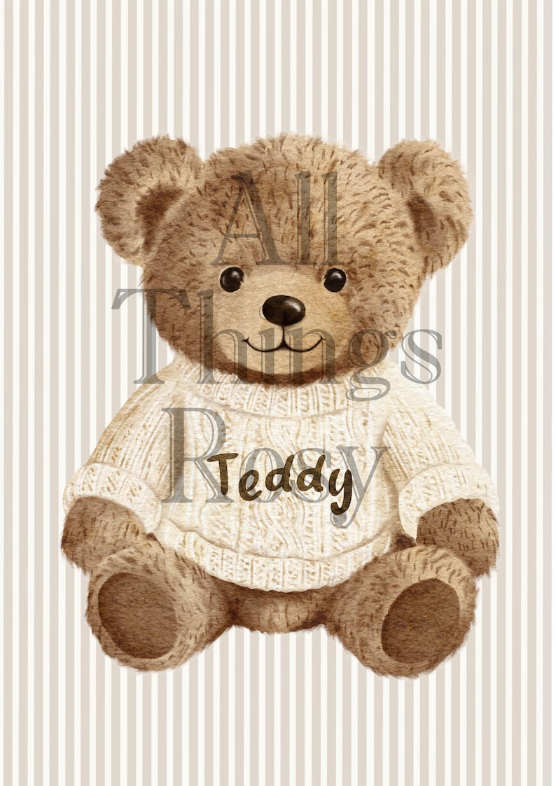 May include: A brown teddy bear wearing a cream-coloured sweater with the word "Teddy" on it. The bear has a black nose and eyes. The background is a light beige and white striped pattern. The words "All Things" are above the bear.