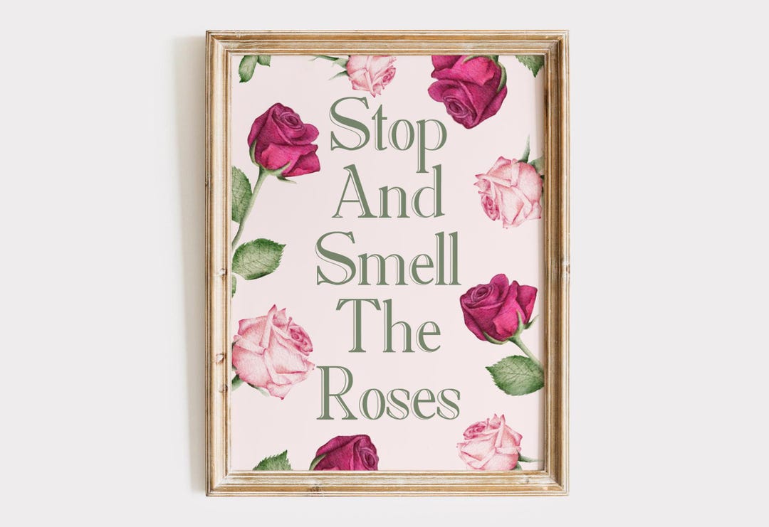 August Grove® Amores Stop And Smell The Flowers | Wayfair