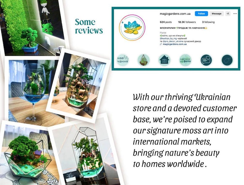 May include: Collage of images showcasing moss art terrariums in various geometric glass containers. The terrariums feature miniature landscapes with green moss, small plants, and decorative elements. The images also include a social media profile and text about expanding the business.