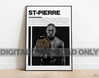 May include: A black and white poster with a photo of Georges St-Pierre, a mixed martial arts fighter, holding a championship belt. The poster has the text "ST-PIERRE" and "CANADA" in bold white letters.