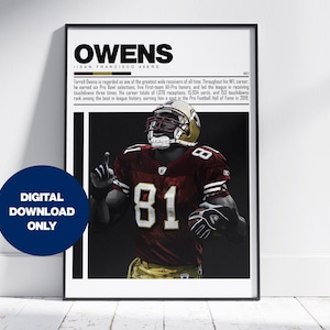 May include: Framed print of Terrell Owens in a San Francisco 49ers jersey. The image shows Owens in a maroon jersey with the number 81, holding a football. The print includes the name "OWENS" and text about his career. A blue circle indicates "DIGITAL DOWNLOAD ONLY."