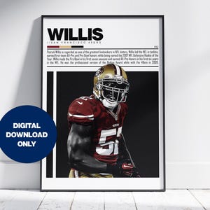 May include: A framed poster featuring a photograph of Patrick Willis in a San Francisco 49ers uniform. The text reads WILLIS, SAN FRANCISCO 49ERS, and includes a biographical summary of the linebacker's career achievements and jersey number 52.