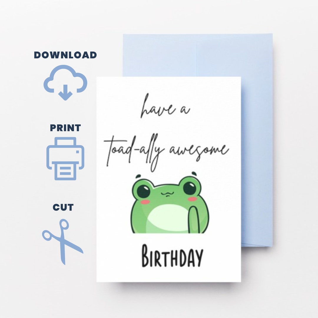 Printable Birthday Card, 5 X 7, Frog, Funny, Instant Download, Greeting