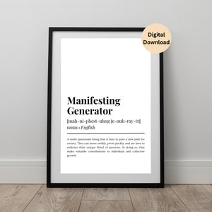 Peut inclure: Affiche murale imprimable en noir et blanc avec la définition d'un "Manifesting Generator" en anglais. La définition décrit une personne multi-passionnée qui est là pour ouvrir une nouvelle voie à la société.