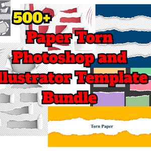 May include: A digital design bundle featuring over 500 torn paper Photoshop and Illustrator templates. The image showcases various ripped paper effects in different colors, including white, red, and blue, with a yellow banner that says "Torn Paper".