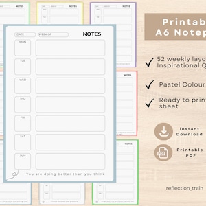 May include: A6 notepad with a weekly layout, featuring pastel colors and inspirational quotes. The notepad includes sections for each day of the week, with space for notes. Text on the notepad reads "You are doing better than you think."
