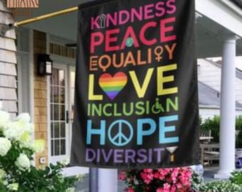 Kindness Peace Equality Love Inclusion Hope Diversity House Flag, Garden Flag-LGBT Pride Flag, Black Lives Matter Flag- Human Right Flag