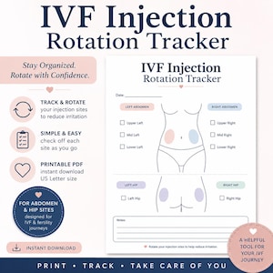 Peut inclure: Un suivi de rotation d'injection de FIV imprimable avec un schéma de l'abdomen et des hanches, conçu pour aider à suivre les sites d'injection. Le document comprend des zones pour les notes et des cases à cocher pour chaque site d'injection. Le texte dit "IVF Injection Rotation Tracker."
