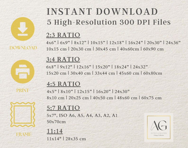May include: A graphic with the text "INSTANT DOWNLOAD" and "5 High-Resolution 300 DPI Files". The graphic lists different aspect ratios for digital downloads, including 2:3, 3:4, 4:5, 5:7, and 11:14. Each ratio includes the corresponding dimensions in inches and centimeters.