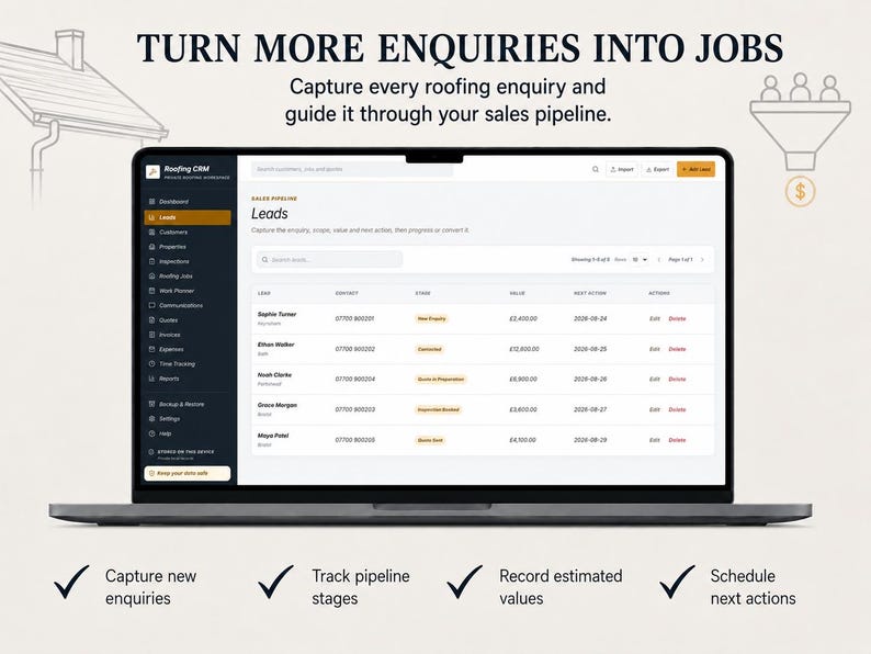 May include: A laptop screen displaying Roofing CRM software with a sales pipeline interface. The text reads: TURN MORE ENQUIRIES INTO JOBS. Capture every roofing enquiry and guide it through your sales pipeline. Features include capturing enquiries, tracking stages, recording values, and scheduling actions.