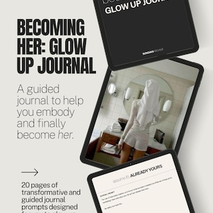 Op de afbeelding: Een zwarte tablet toont de tekst "becoming HER GLOW UP JOURNAL" en "SUNDAYSARCHIVE". De afbeelding toont een geleid dagboek met 20 pagina's met prompts die zijn ontworpen om je te helpen stralen. De tekst "assume it's ALREADY YOURS" is ook zichtbaar.